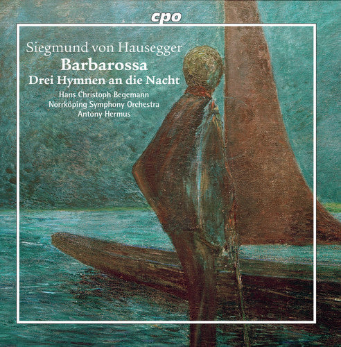 Hausegger / Begemann / Hermus - Barbarossa / 3 Hymnen An Die Nacht Music CD