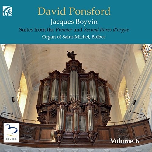 Boyvin / Ponsford - French Organ Music from the Golden Age 6 Music CD