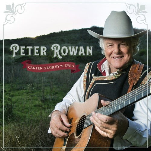 Peter Rowan - Carter Stanley's Eyes [Digipak]