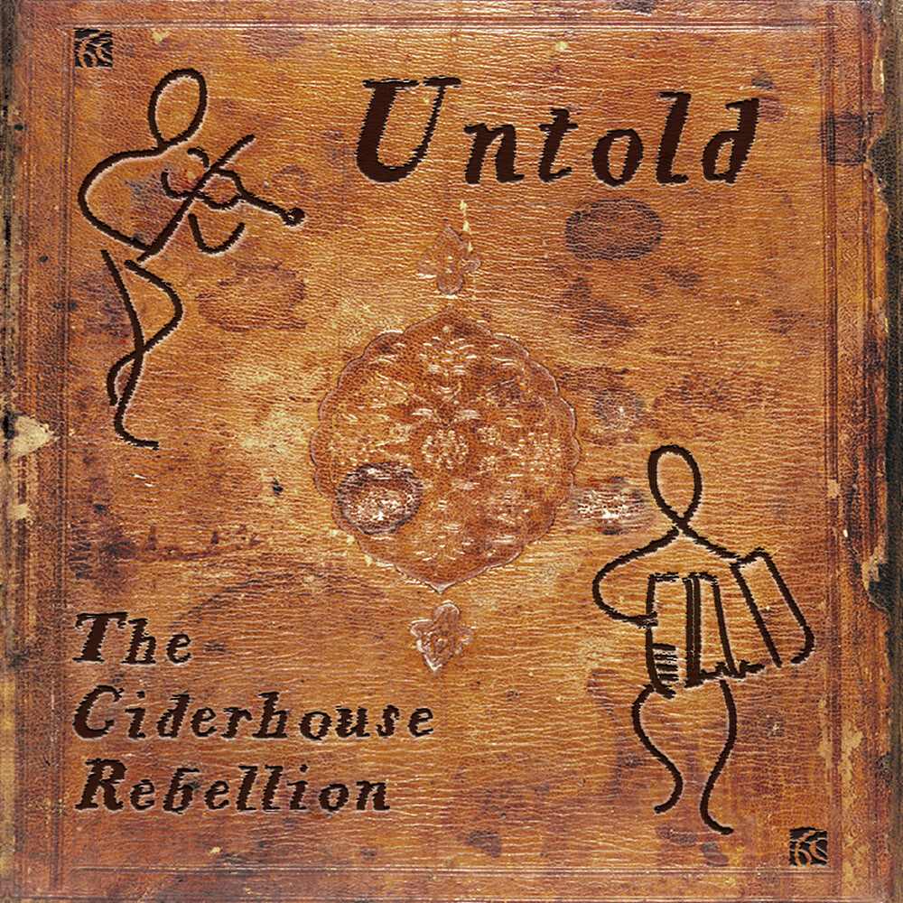 Grainger / Grainger / Summerhayes - Untold - Ciderhouse Rebellion [CD]