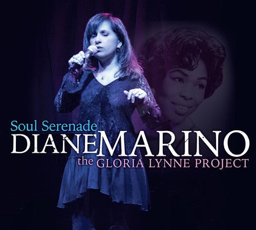 DIANE MARINO - Soul Serenade: The Gloria Lynne Project [CD]