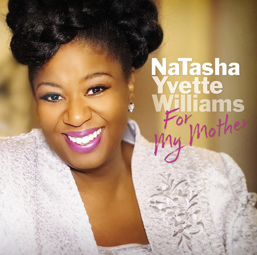 NaTasha Yvette Williams - For My Mother Music CD