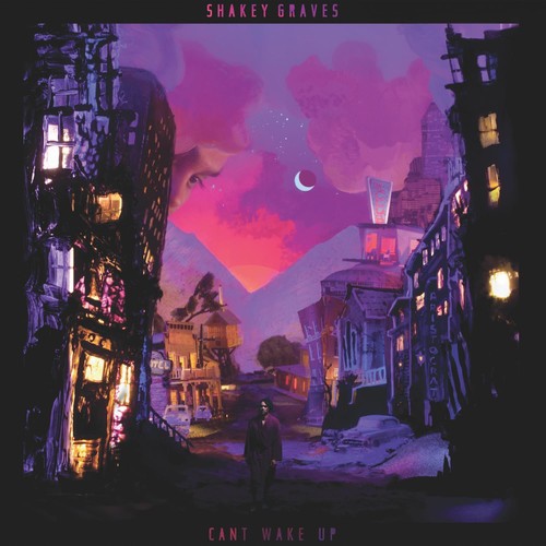 Shakey Graves - Can't Wake Up [CD] [New CD]