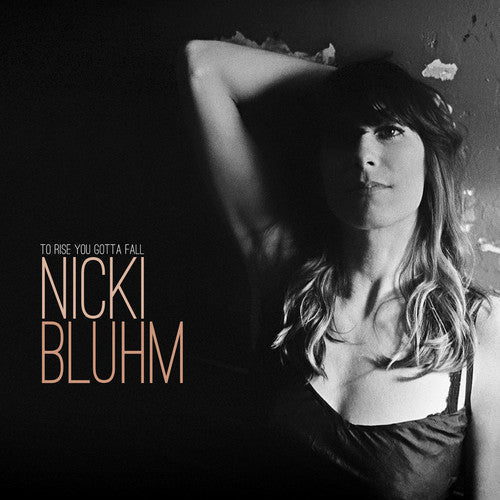 Nicki Bluhm - To Rise You Gotta Fall [CD] [New]