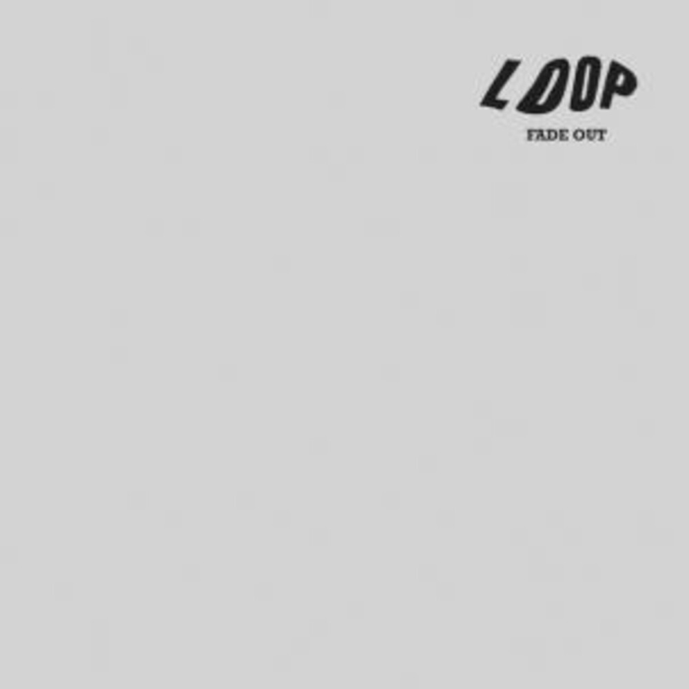 Loop - Fade Out [CD]