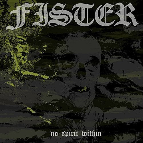 Fister - No Spirit Within Music CD