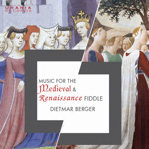 Dowland / Berger - Music for the Medieval & Renaissance Fiddle Music CD