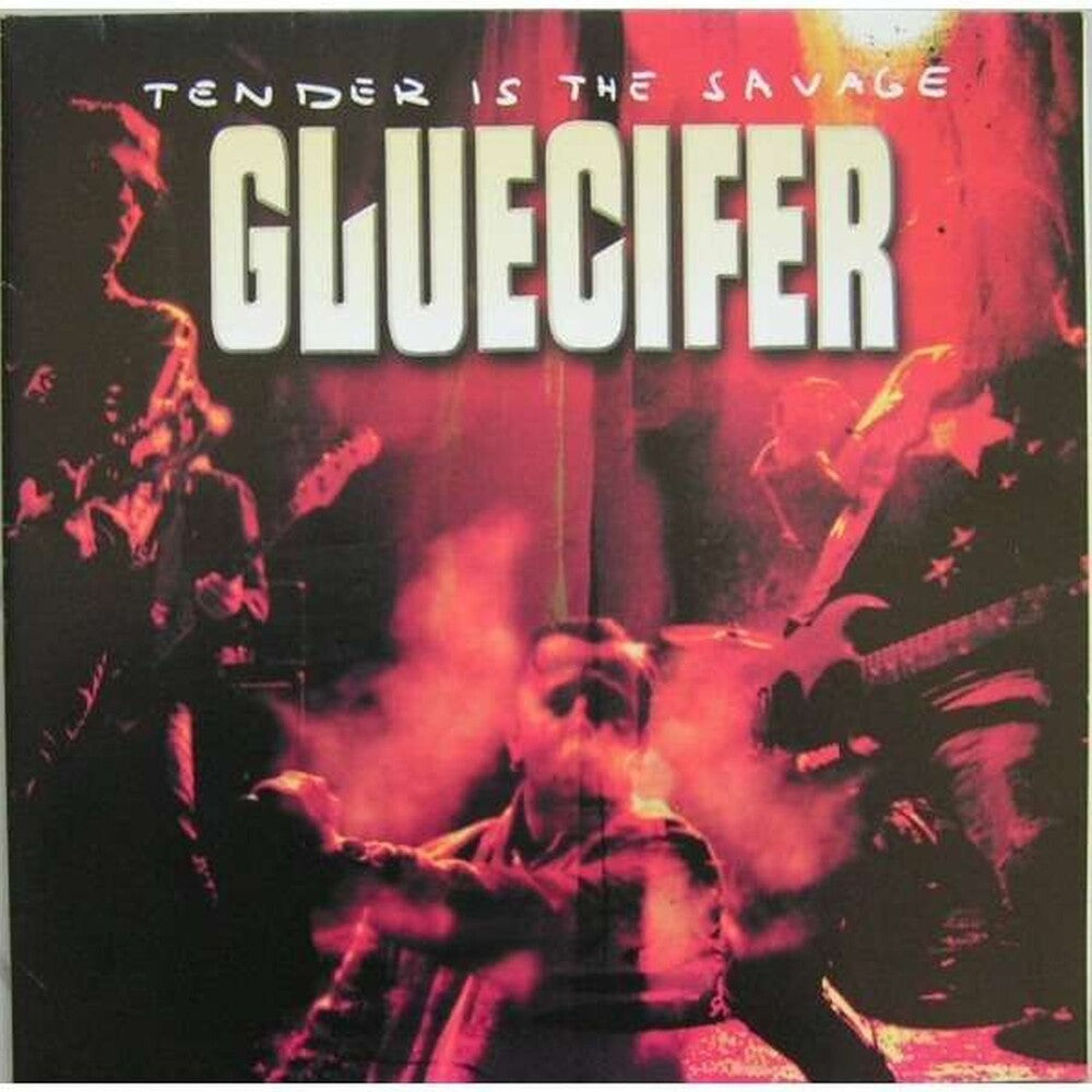 Gluecifer - Tender Is The Savage [LP] Vinyl Record