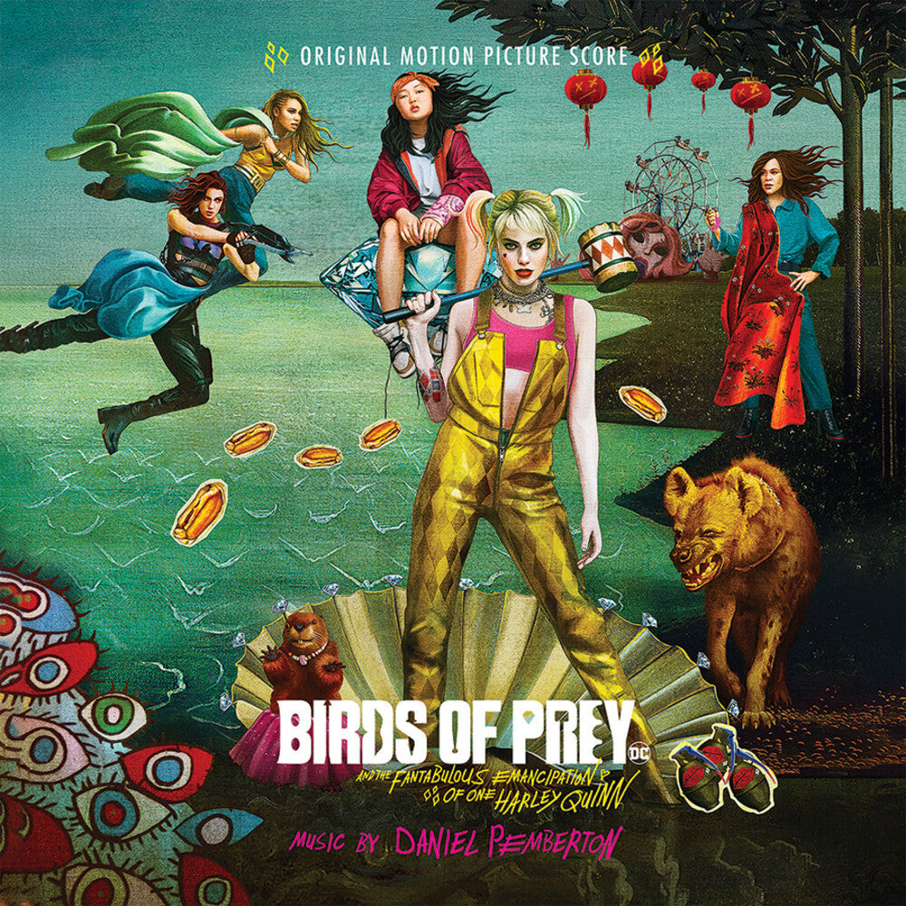 Birds of Prey DC [Movie] - Birds of Prey (And the Fantabulous Emancipation of One Harley Quinn) (Original Motion Picture Soundtrack)