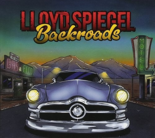 Lloyd Spiegel - Backroads [CD]