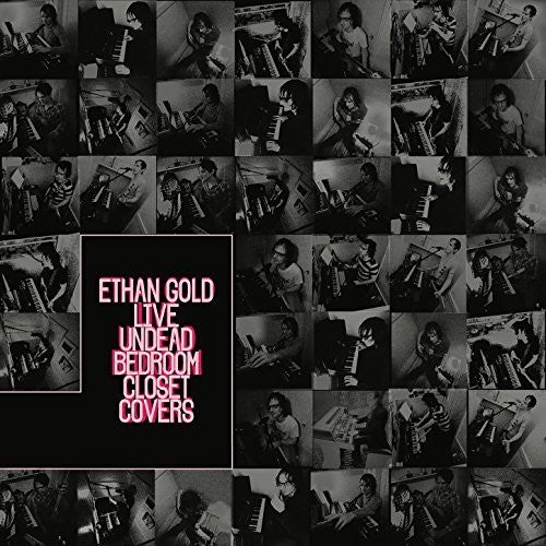 Ethan Gold - Live Undead Bedroom Closet Covers Music CD