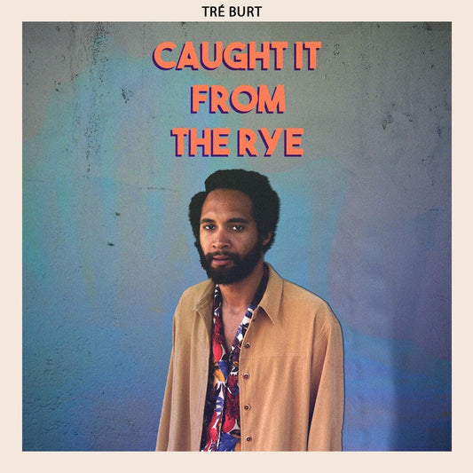 Tre Burt - Caught It From The Rye [CD] [New CD]