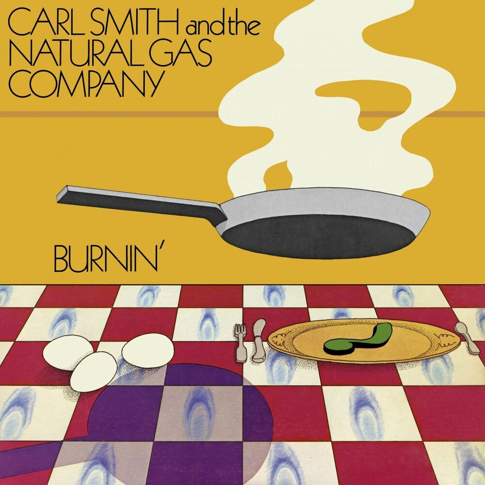 Carl Smith & The Natural Gas Company - Burnin' [2LP] [New Vinyl]