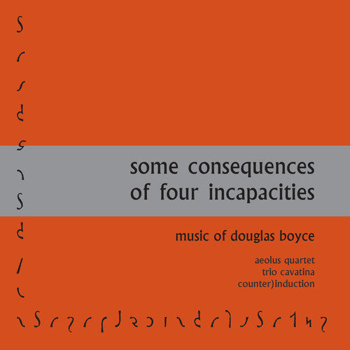 Boyce / Trio Cavatina - Some Consequences of Four Incapacities [CD]