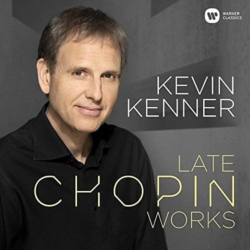 Kevin Kenner - Late Chopin Works [CD]