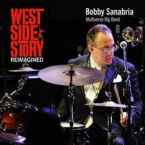 Bobby Sanabria & Multiverse Big Band - West Side Story Reimagined [CD]