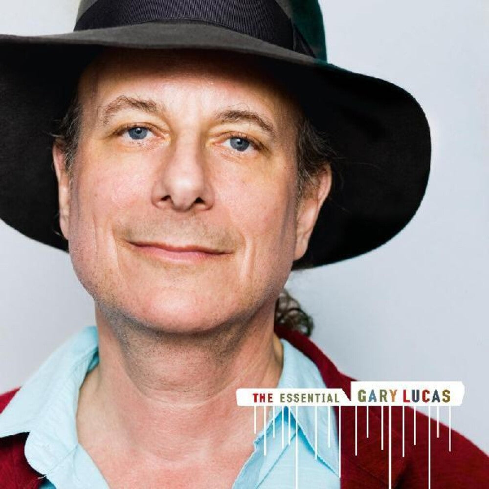 Gary Lucas - Essential Gary Lucas [CD]