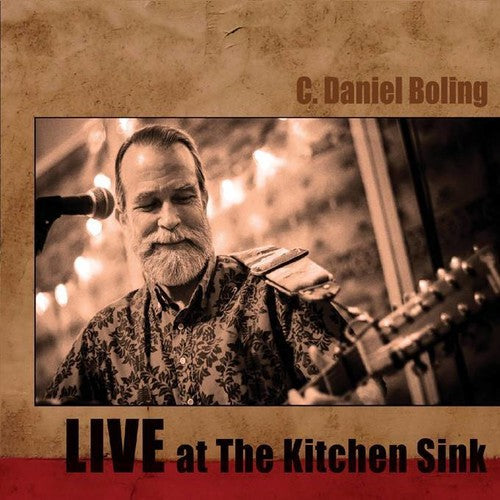 C Boling Daniel - Live At The Kitchen Sink [CD]