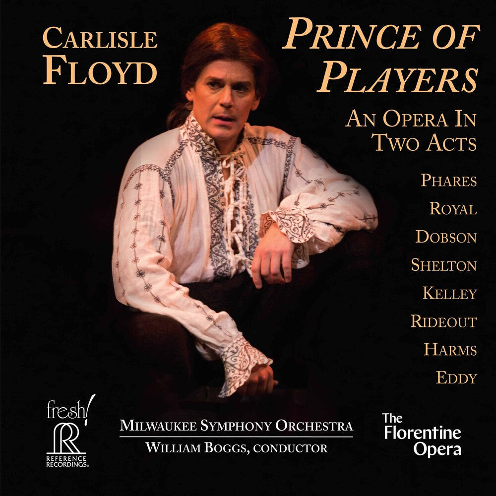 Floyd / Florentine Opera / Boggs - Prince of Players [2 CD]