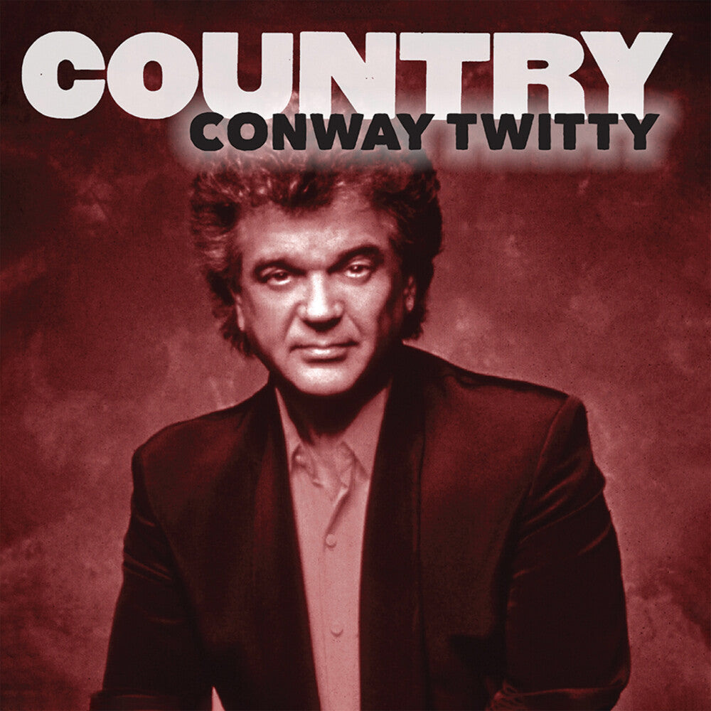 Conway Twitty - Country: Conway Twitty [CD]