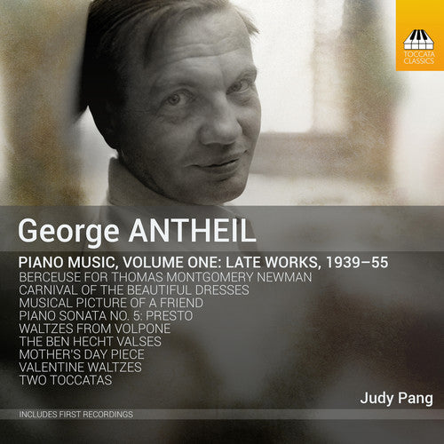 Antheil / Pang - Piano Music 1 [CD]