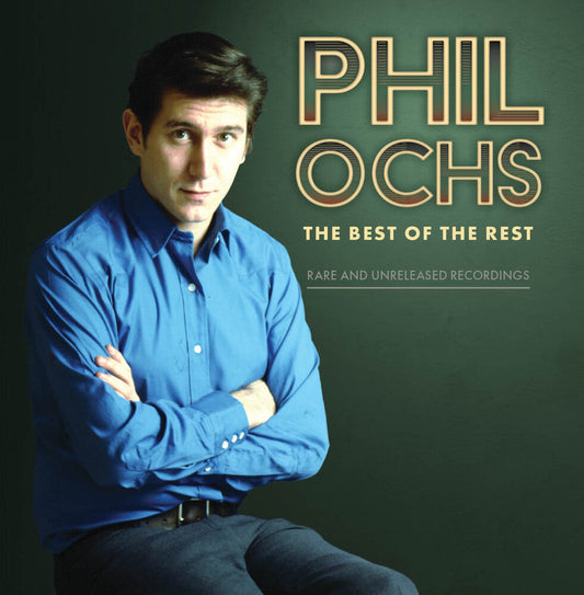 Phil Ochs - Best Of The Rest: Rare And Unreleased Recordings [CD] [New CD]