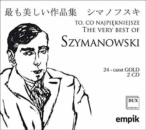 Szymanowski - Very Best of Szymanowski Music CD