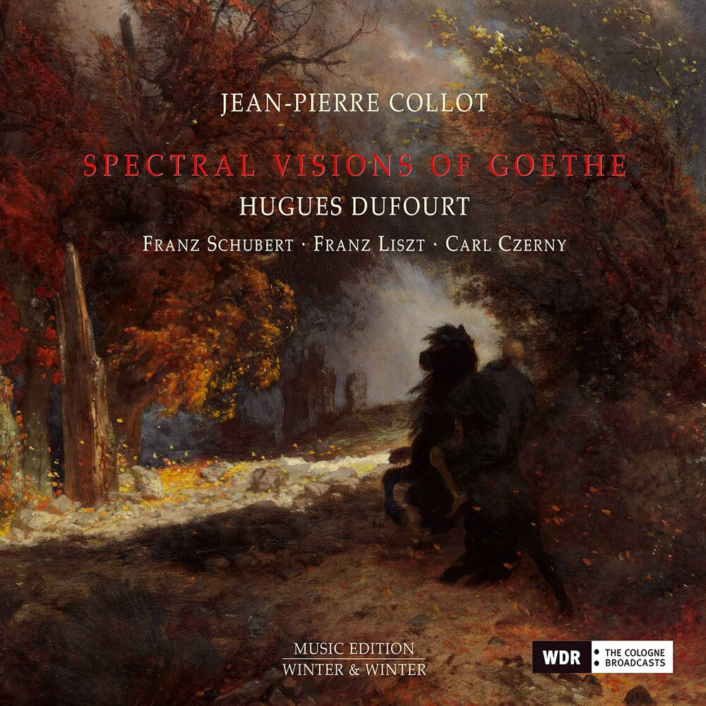 Czerny / Collot - Spectral Visions of Goethe Music CD