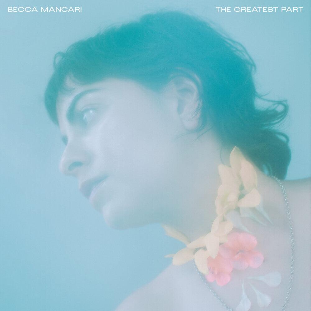Becca Mancari - Greatest Part (Color Vinyl) [LP] [New Vinyl]