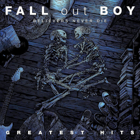 Fall Out Boy - Believers Never Die: The Greatest Hits [2LP] [New Vinyl]