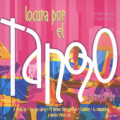 Orquesta Melao - Locura Por El Tango Music CD