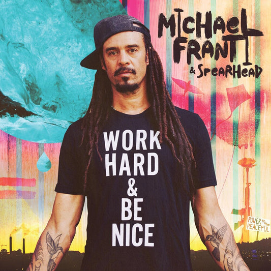 Michael Franti & Spearhead - Work Hard And Be Nice [CD] [New CD]