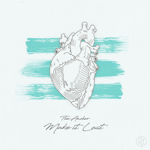 The Anchor - Make It Last [CD]