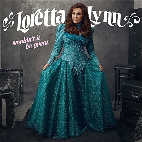 Loretta Lynn - Wouldn't It Be Great [LP] [New Vinyl]