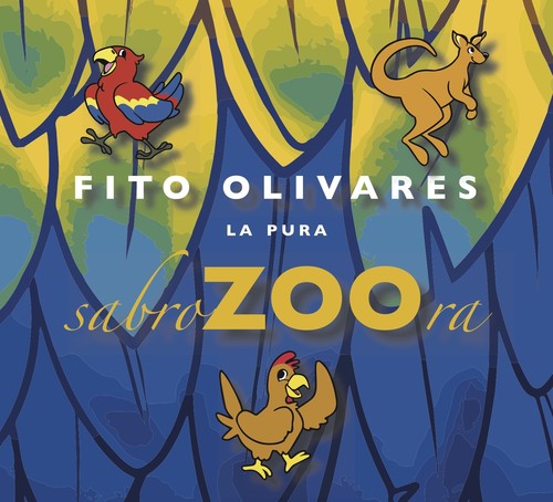 Fito Olivares - La Pura Sabrzoora [Digipak]