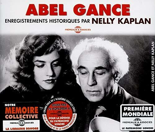 Abel Gance - Enregistrements Historiques Par Nelly Kaplan [CD]
