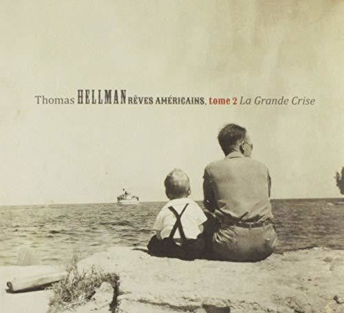 Thomas Hellman - Reves Americains Tome 2: La Grande Crise [CD]