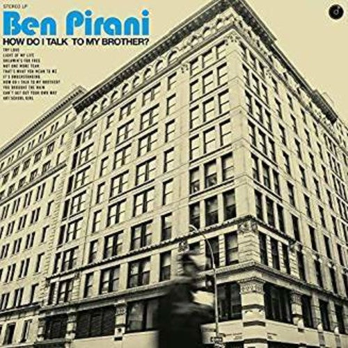 Ben Pirani - How Do I Talk To My Brother Music CD
