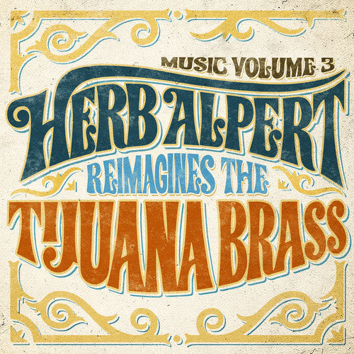 Herb Alpert - Music Volume 3 - Herb Alpert Reimagines The Tijuana Brass [CD] [New]