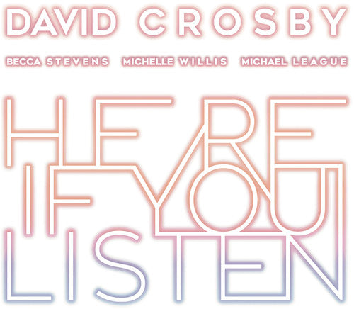 David Crosby - Here If You Listen Music CD