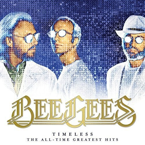 Bee Gees - Timeless: The All-Time Greatest Hits [2LP] [New Vinyl]