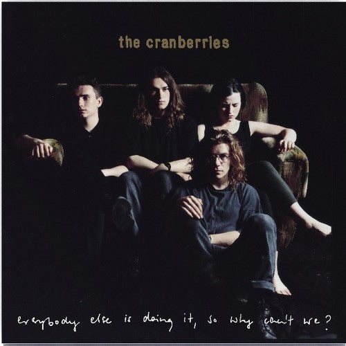 The Cranberries - Everybody Else Is Doing It, So Why Can't We: 25th Anniversary Edition [LP] [New Vinyl]