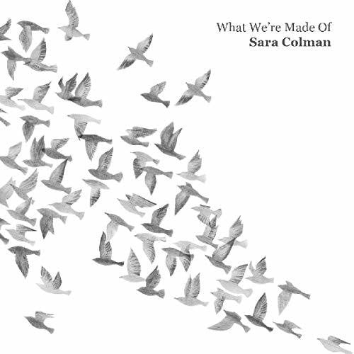 Sara Colman - What We're Made Of Music CD