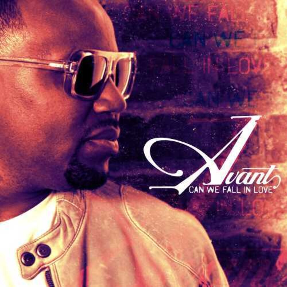 Avant - Can We Fall In Love [Digipak]