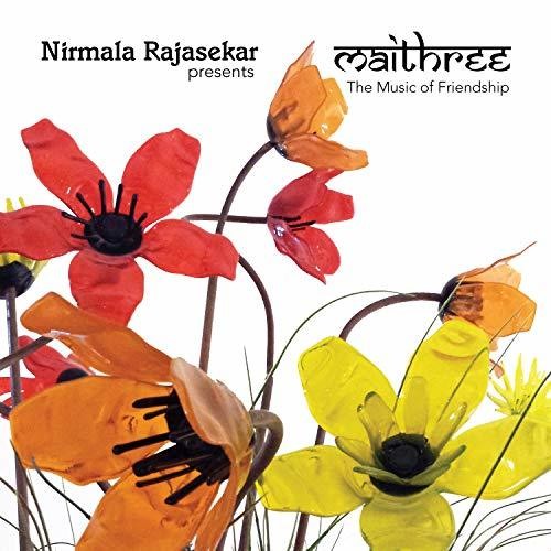 Nirmala Rajasekar / Maithree - Nirmala Rajasekar Presents Maithree Music CD