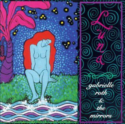 Gabrielle Roth & The Mirrors - Luna [CD]
