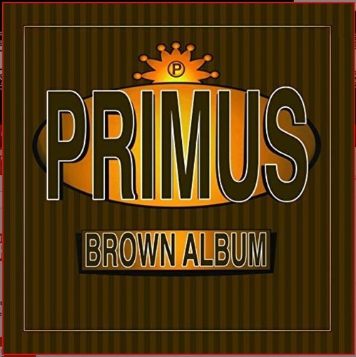 Primus - Brown Album [2LP] [New Vinyl]