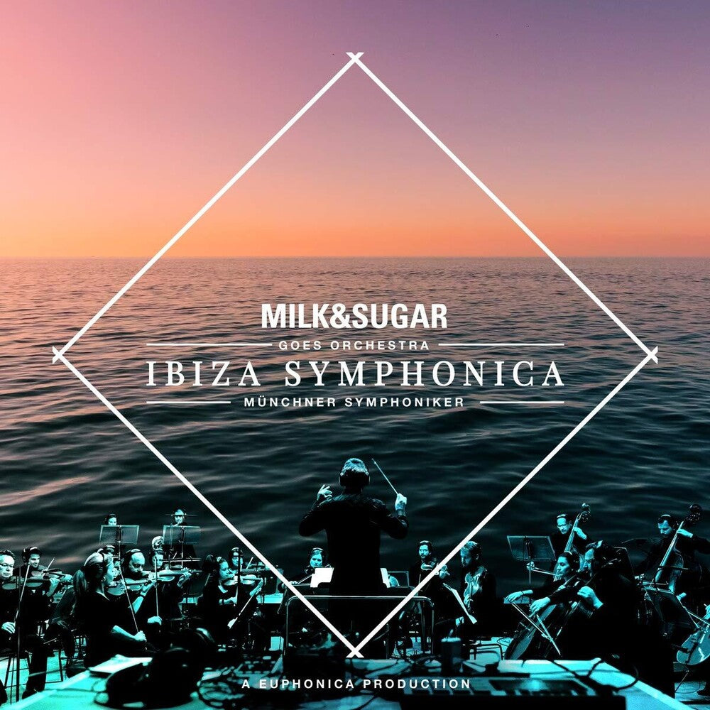 Milk & Sugar - IBIZA SYMPHONICA [CD]