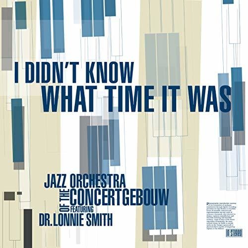 Jazz Orchestra of the Concertgebouw - Didn't Know What Time It Was Music CD