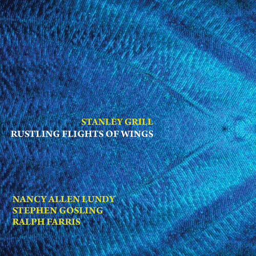 Grill / Lundy / Farris - Rustling Flights of Wings [CD]